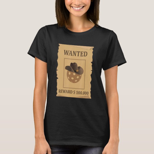 Funny Pickleball Wanted Poster Pickleball Lover Pl T-Shirt (Vorderseite)