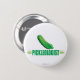 Funny Pickleologin Button (Vorne & Hinten)