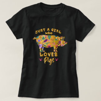 Funny Pig Ohrts Just a Girl who Loves Pigs T Shirt