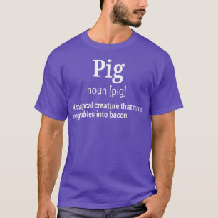 Funny Pig und Bacon Definition Unglaublich witzig T-Shirt