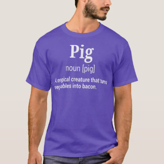 Funny Pig und Bacon Definition Unglaublich witzig  T-Shirt