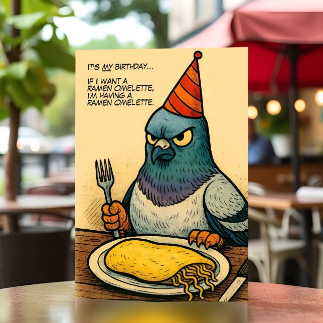 Funny Pigeon Birthday Bird Ramen Omelet Spaß Karte (Gritty comic-style pigeon card featuring a ramen omelette and unapologetic birthday vibes.)