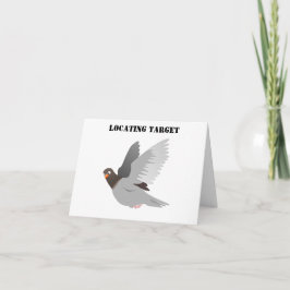 Funny Pigeon Cartoon, "Locating Target" Bird Spaß Karte