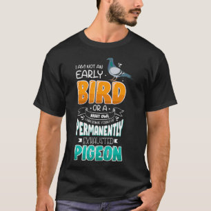 Funny Pigeon Lover Design for Bird Lover T-Shirt
