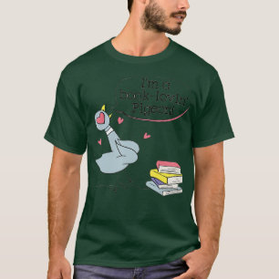 Funny Pigeon Redewendungen Im a Book Lovin Pigeon T-Shirt