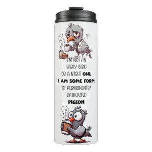 Funny Pigeon Zitat Thermosbecher
