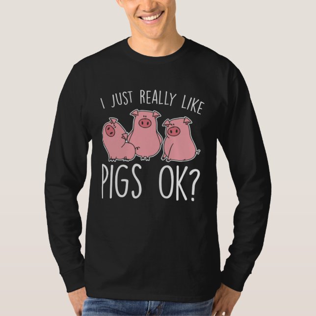 Funny Piglet I Just Really Like Pigs Ok Kids T-Shirt (Vorderseite)