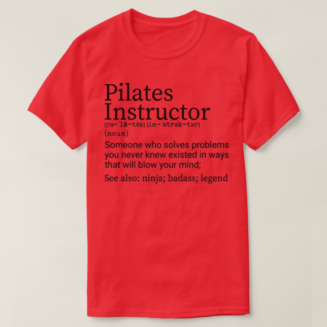Funny Pilates Instructor Definition Pilates Instru T-Shirt (Design vorne)