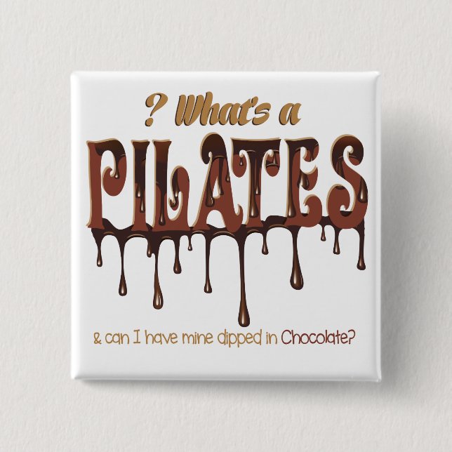 Funny Pilates tauchte in Schokolade Button (Vorderseite)