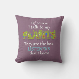 Funny Pillow für Gardener oder House Pflanze Lover Kissen
