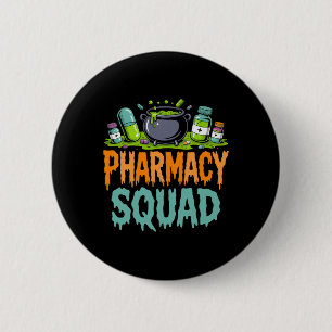 Funny Pills Pharmacy Squad Halloween Pa Button