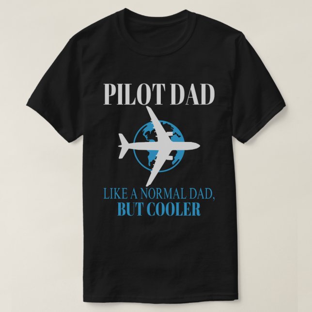 Funny Pilot Art für Vater Pilot Luftfahrzeug T-Shirt (Design vorne)