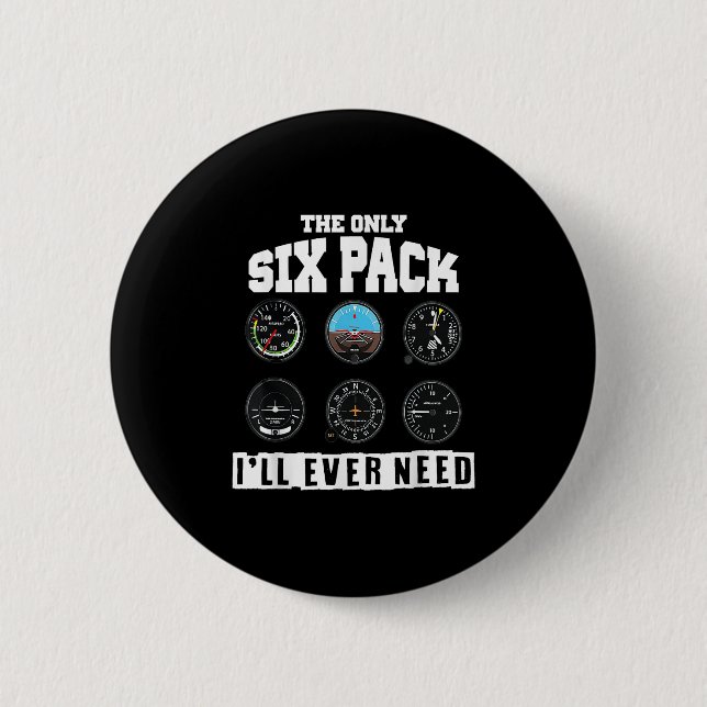 Funny Pilot Aviation - das einzige Sixpack, das ic Button (Vorderseite)