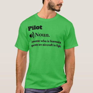 Funny Pilot Definition 1 T-Shirt