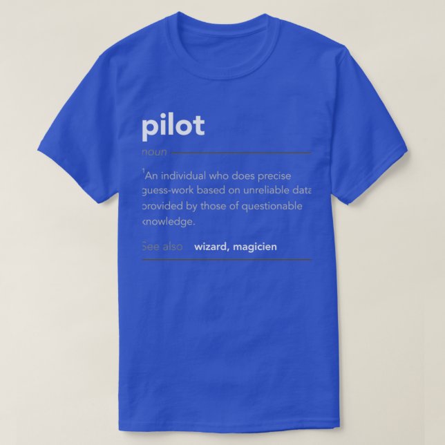 Funny Pilot Gift Funny Definition Job Cool Pilot A T-Shirt (Design vorne)