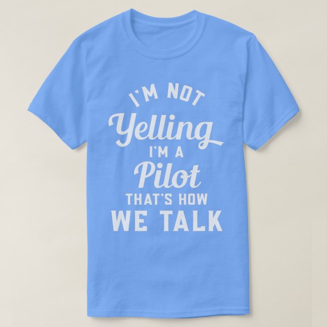 Funny Pilot Quotes Sarcastic Pilot 1 T-Shirt (Design vorne)