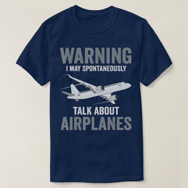 Funny Pilot Warning May Spontaneously Talk About A T-Shirt (Design vorne)