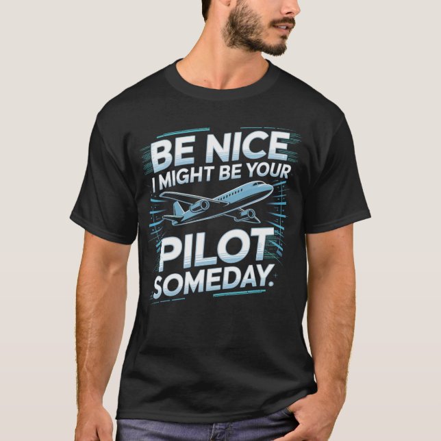 Funny Pilot Zitat-Shirt T-Shirt (Vorderseite)