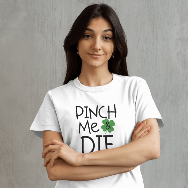 Funny Pinch Mich und Die Sarcastic T-Shirt (Von Creator hochgeladen)