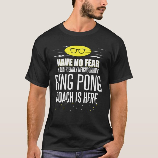 Funny Ping Pong Coach - keine Angst! T-Shirt (Vorderseite)