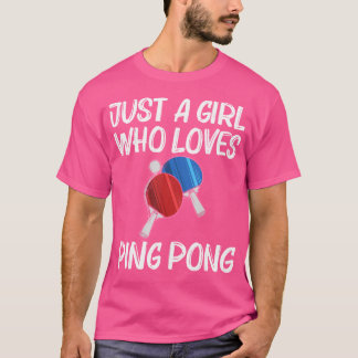 Funny Ping Pong Designs für Mädchen Kinder Tischte T-Shirt