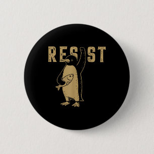 Funny Pinguin Resist Pinguine Protest gegen Tari Button