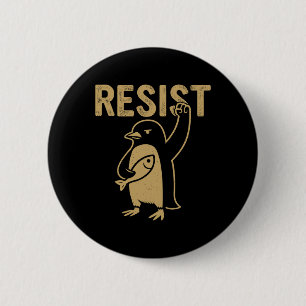 Funny Pinguin Resist Pinguine Protest gegen Tari Button