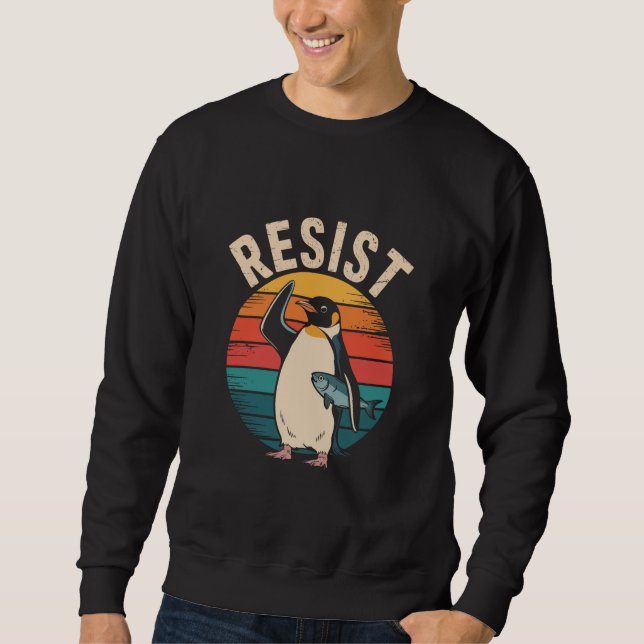 Funny Pinguin Resist Protest gegen Zölle Sweatshirt (Vorderseite)