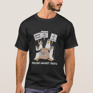 Funny Pinguins protestieren gegen Zölle T-Shirt