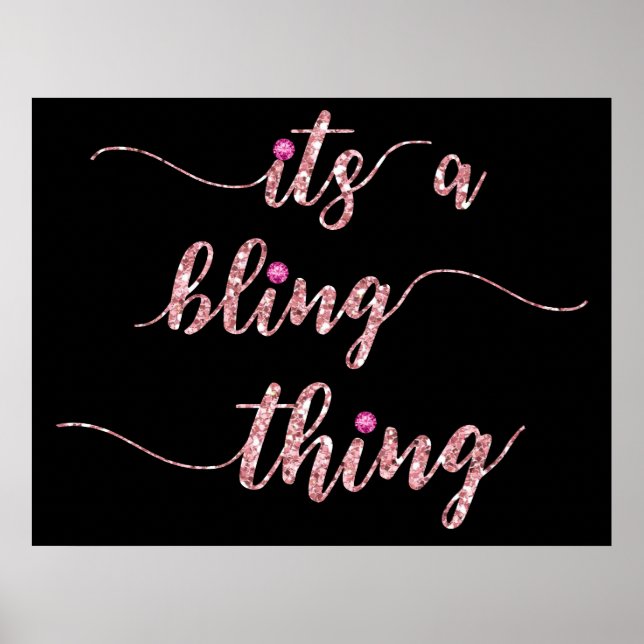 Funny Pink Girly Bling Sprichwort Poster (Vorne)