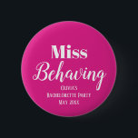 Funny Pink Junggeselinnen-Abschied Button<br><div class="desc">Holen Sie sich das Party mit dem Funny Pink Junggeselinnen-Abschied Button! Dieses Accessoire ist ideal, um Ihrem Junggeselinnen-Abschied eine Touch Spaß und Spaß hinzuzufügen. Mit seinen rosa- und weißen Farben können Sie sie mit Ihrer eigenen Textnachricht anpassen, unabhängig davon, ob es sich um den Namen der Braut, den Namen der...</div>