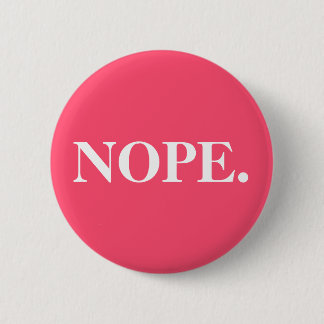 Funny Pink Nope Button