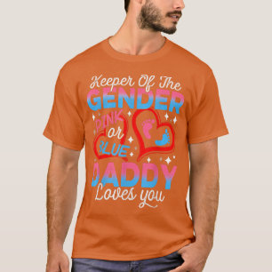 Funny Pink oder Blue Daddy Lieben Sie Geschlecht z T-Shirt