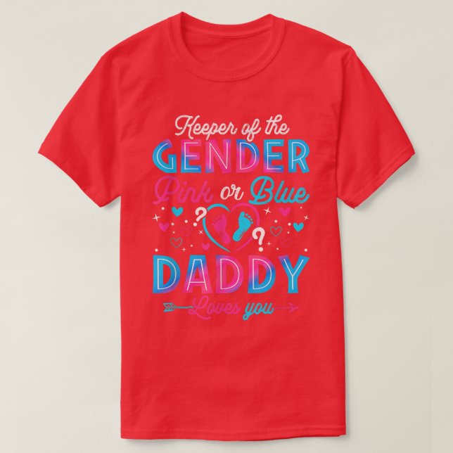 Funny Pink oder Blue Daddy Lieben Sie Geschlecht z T-Shirt (Design vorne)