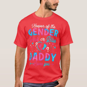 Funny Pink oder Blue Daddy Lieben Sie Geschlecht z T-Shirt