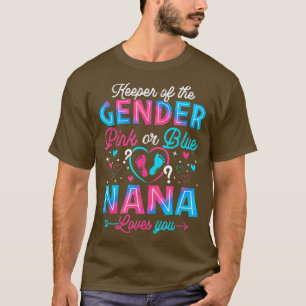 Funny Pink oder Blue Nana Lieben Sie Geschlecht of T-Shirt