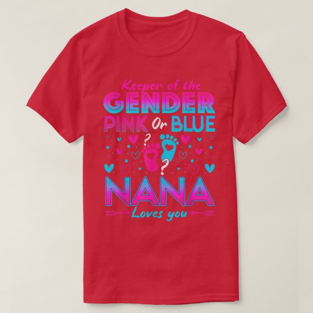 Funny Pink oder Blue Nana Lieben Sie Geschlecht of T-Shirt (Design vorne)