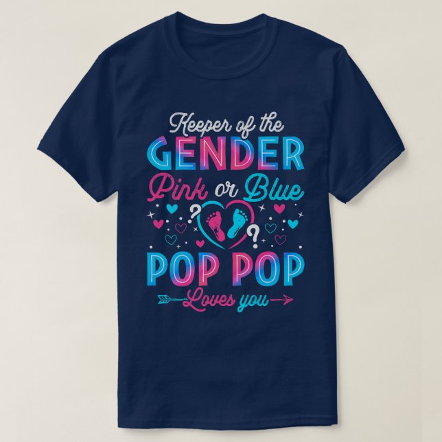 Funny Pink oder Blue Pop Pop Lieben Sie Geschlecht T-Shirt (Design vorne)