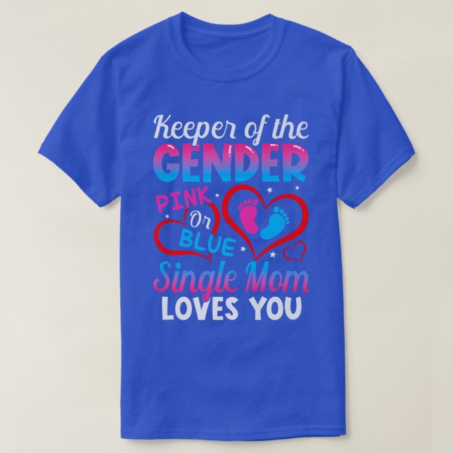 Funny Pink oder Blue Single Mama Lieben Sie Geschl T-Shirt (Design vorne)