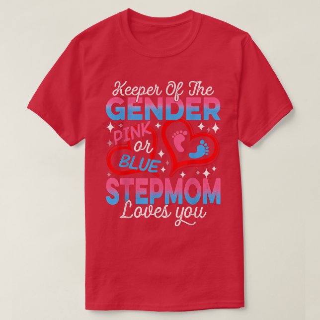 Funny Pink oder Blue StepMom Lieben, die Sie Gesch T-Shirt (Design vorne)