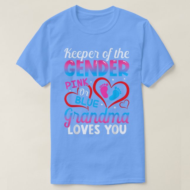 Funny Pink Or Blue Grandma Loves You Gender Reveal T-Shirt (Design vorne)
