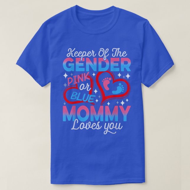 Funny Pink Or Blue Mommy Loves You Gender Reveal C T-Shirt (Design vorne)