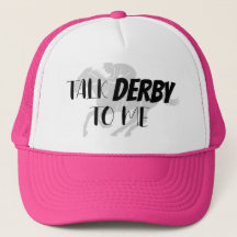 Funny Pink Talk Derby zu Me Trucker Hat
