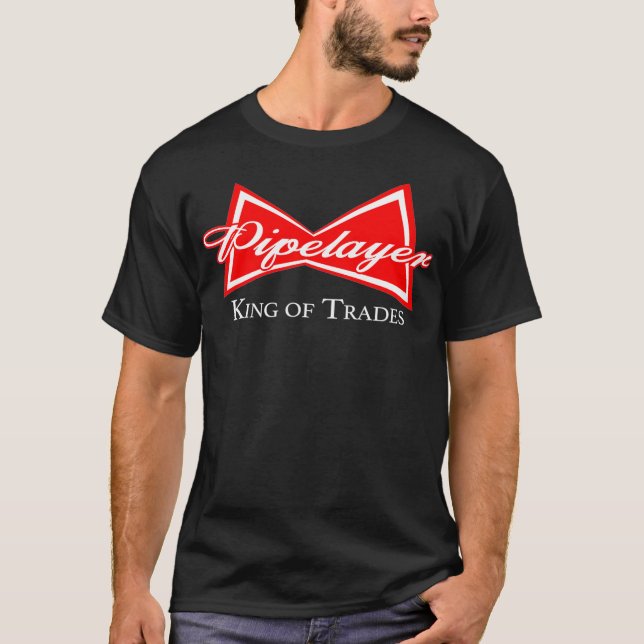 Funny Pipelayer King of Trades Plumber T-Shirt (Vorderseite)