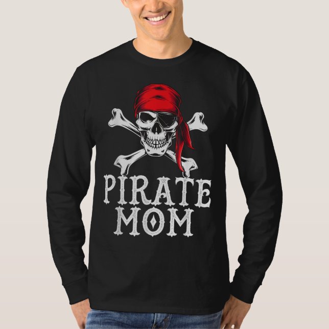 Funny Pirate Mama Quote Crossbones Eye Patch & Hea T-Shirt (Vorderseite)