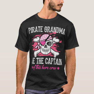 Funny Pirate Oma bin ich der Kapitän hier T-Shirt