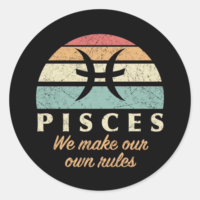 Funny Pisces Zodiac Rules Runder Aufkleber (Vorderseite)
