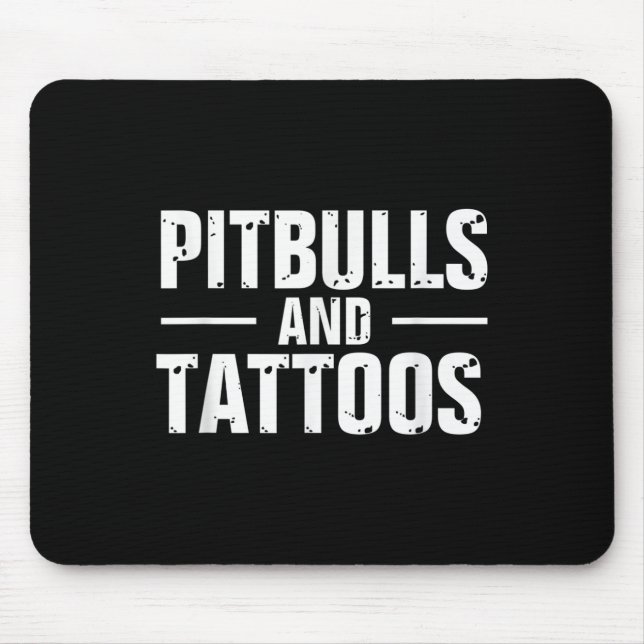 Funny Pitbuls und Tattoos Trendy Dog Lover Dog Ow Mousepad (Vorne)