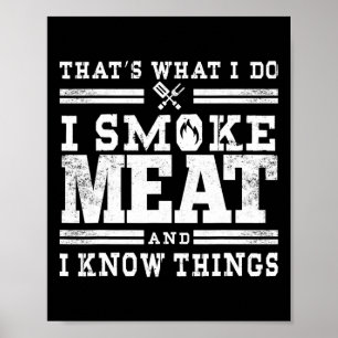 Funny Pitmaster I Smoke Meat Grillen Smoker Grill  Poster