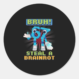 Funny Pixel Meme Bruh 67 Steal A Brainrot  Runder Aufkleber